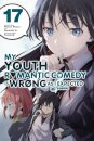 My Youth Romantic Comedy Is Wrong, As I Expected @ comic, Vol. 17 (manga)