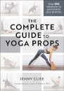 The Complete Guide to Yoga Props
