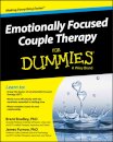 Emotionally Focused Couple Therapy For Dummies