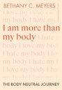 I Am More Than My Body