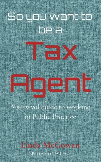 So you want to be a Tax Agent