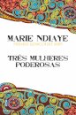 Tres Mulheres Poderosas