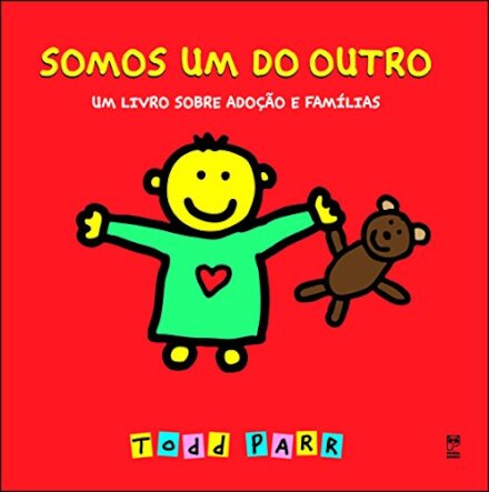 Somos um do outro: um livro sobre adoção e famílias