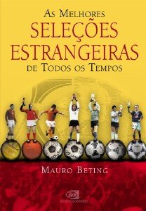 Melhores seleções estrangeiras de todos os tempos, As