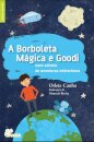A Borboleta Magica E Goodi Num Vaiv