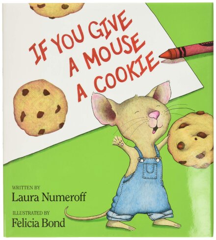 If You Give A Mouse A Cookie