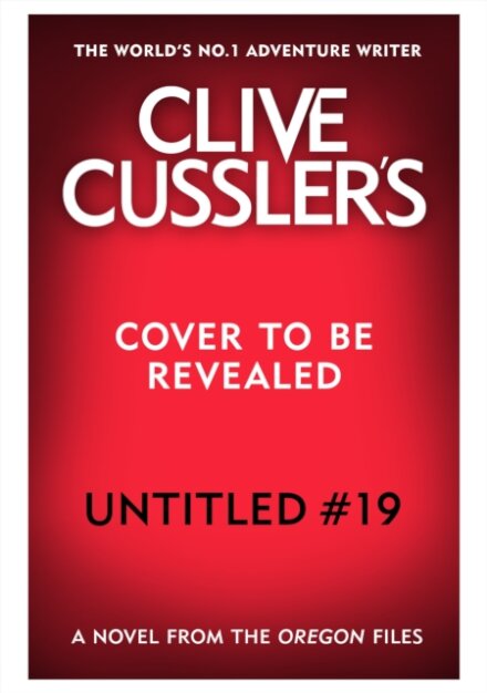 Untitled Cussler – Oregon Files #19