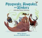 Pipsqueaks, Slowpokes, and Stinkers