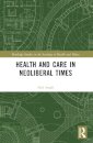 Health and Care in Neoliberal Times