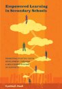 Empowered Learning in Secondary Schools