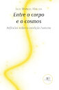 Entre O Corpo E O Cosmos