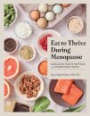 Eat to Thrive During Menopause