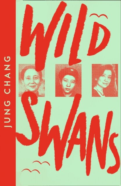 Wild Swans: Three Daughters Of China