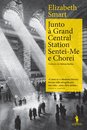 Junto à Grand Central Station Sentei-Me e Chorei