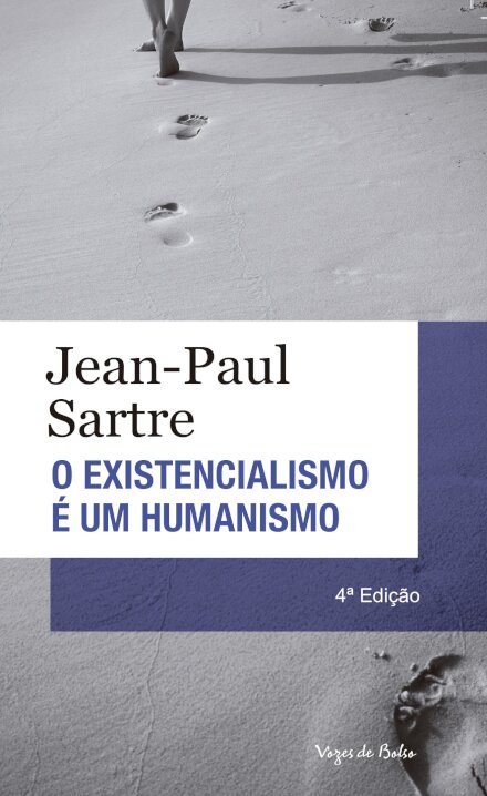 O Existencialismo É Um Humanismo