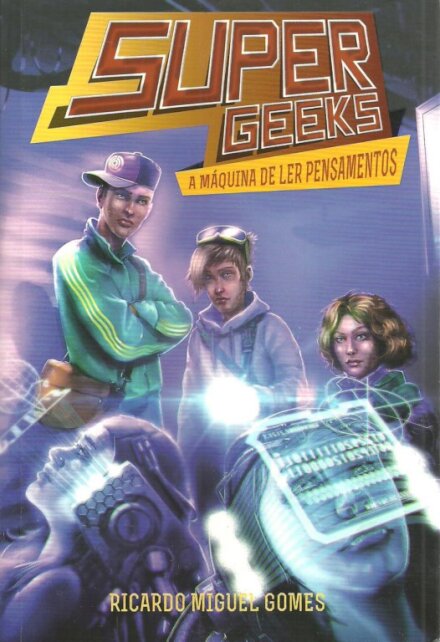 Super Geeks - a Máquina de Ler Pensamentos