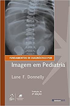 Fundamentos De Diagnóstico Por Imagem Em Pediatria