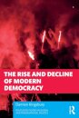The Rise and Decline of Modern Democracy