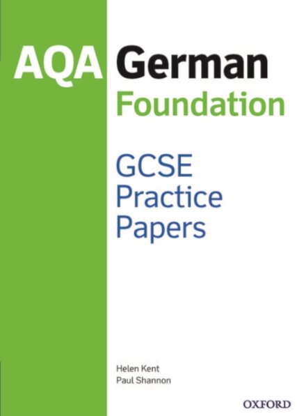 AQA GCSE German Foundation Practice Papers (2016 specification)