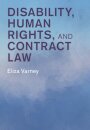 Disability, Human Rights, and Contract Law