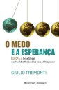 O Medo E A Esperança
