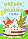 Raposa e Coelho 3: A Festa
