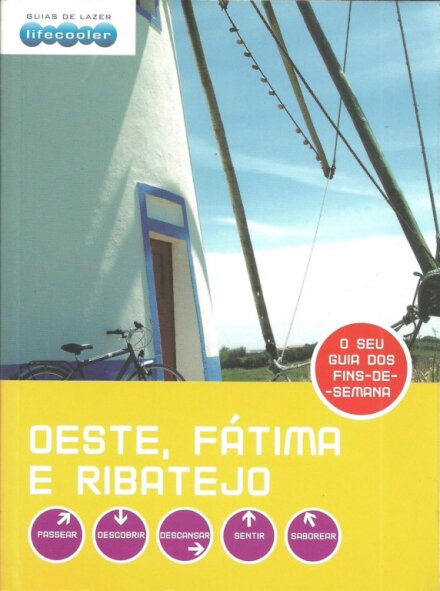 Oeste, Ribatejo e Fátima