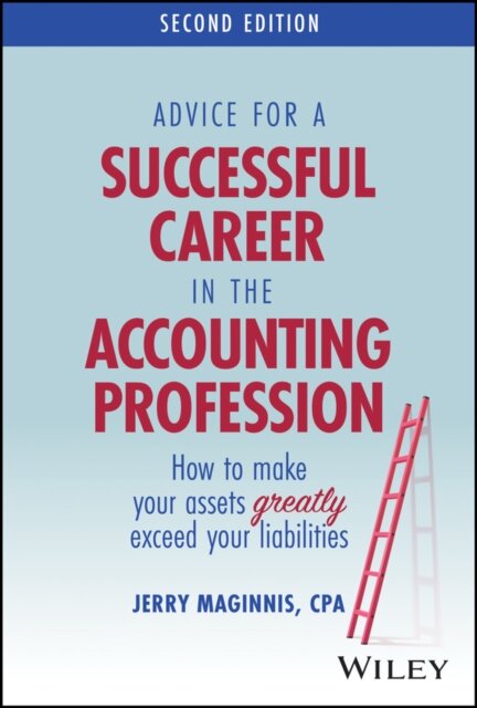 Advice for a Successful Career in the Accounting Profession