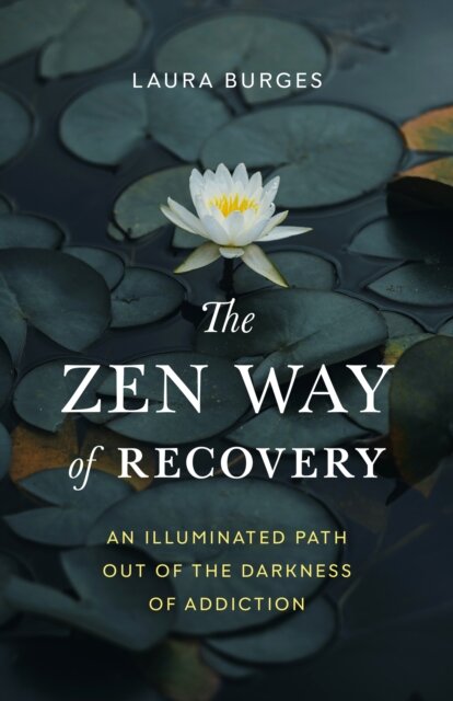 Zen Way of Recovery, The