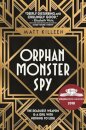 Orphan Monster Spy
