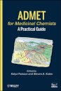 ADMET for Medicinal Chemists