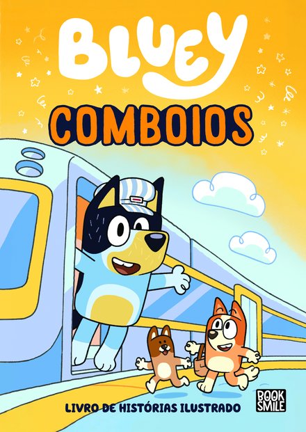 Bluey: Comboios: Livro de histórias ilustrado