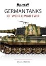 GERMAN TANKS OF WORLD WAR TWO