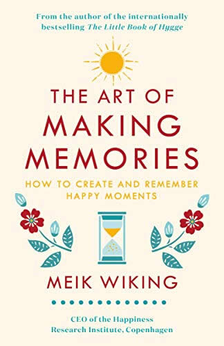 The Art Of Making Memories