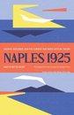 Naples 1925 Adorno Benjamin And The Summer