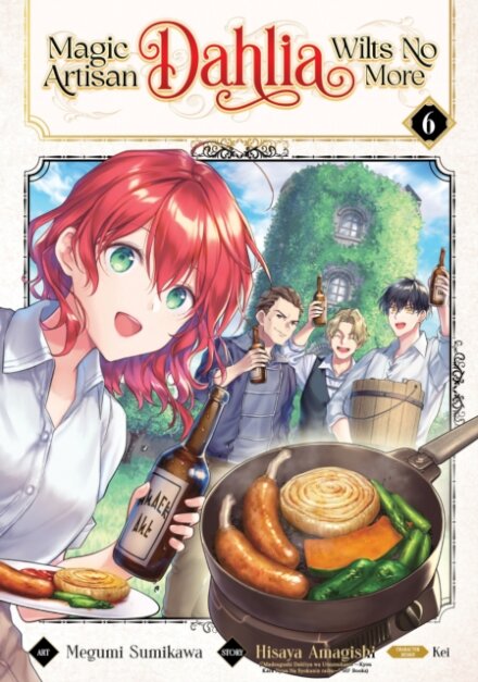Magic Artisan Dahlia Wilts No More (Manga) Vol. 6