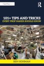 101+ Tips and Tricks Every Prop Maker Should Know