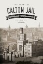 The Story of Calton Jail