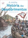 A minha História dos Descobrimentos