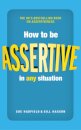How to be Assertive In Any Situation