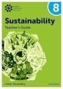 Oxford International Sustainability: Teacher's Guide 8 (Lower Secondary)
