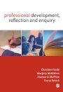 Professional Development, Reflection and Enquiry