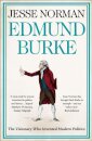 Edmund Burke: The Visionary Who Invented Modern Politics
