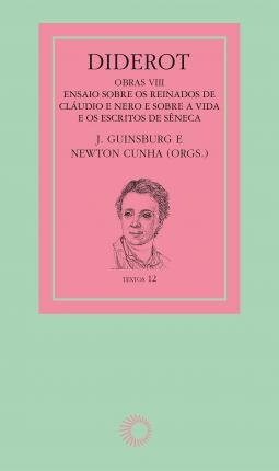 Diderot Obras 8 Reinados De Cláudio E Nero E Sobre Sêneca