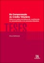 A Compensação Tributária Oficiosa Na Cobrança Coerciva Do Imposto