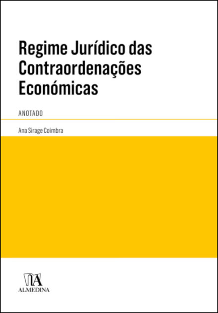 Regime Jurídico Das Contraordenações Económicas Anotado