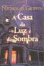 A Casa da Luz e da Sombra