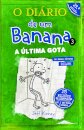 O Diário de um Banana 3: A Última Gota