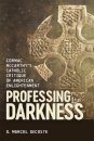 Professing Darkness