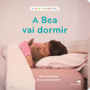 A Bea Vai Dormir - O Meu Mundo Real